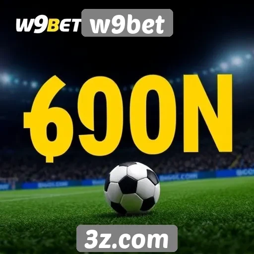 W9bet oferece bônus atrativos para novos jogadores