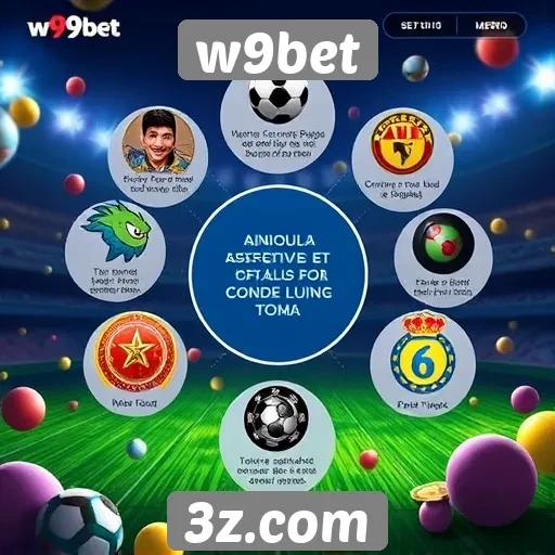 Diferenciais do w9bet no mercado de jogos